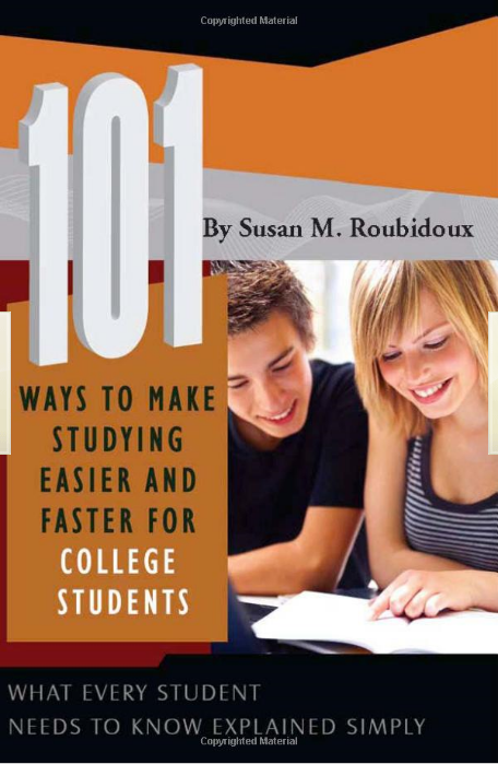 101 Ways To Make Studying Easier and Faster for College Students