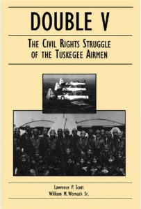 Double V The Civil Rights Struggle of the Tuskegee Airmen ebrary Academic Library