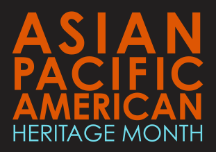 Orange and blue text that reads "Asian Pacific American Heritage Month"