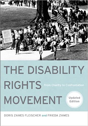 Book cover shows a black and white image of a crowd of people carrying signs and an American flag. Text reads: The Disability Rights Movement: From Charity to Confrontation"