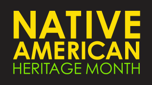Text reads Native American Heritage Month