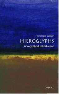 Book cover of Hieroglyphs: A very short introduction.